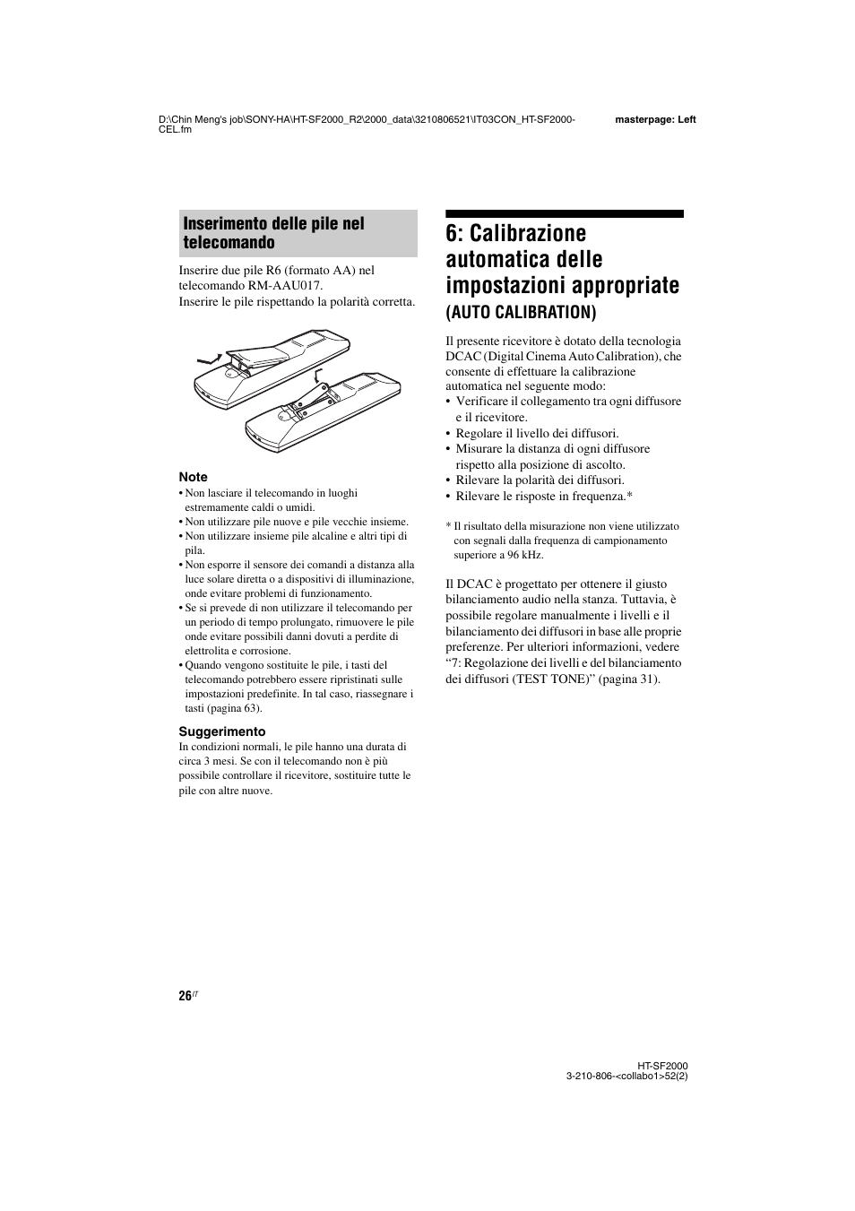 Calibrazione automatica delle, Mpostazioni appropriate (auto calibration), Auto calibration) | Inserimento delle pile nel telecomando | Sony HT-SS2000 User Manual | Page 26 / 148