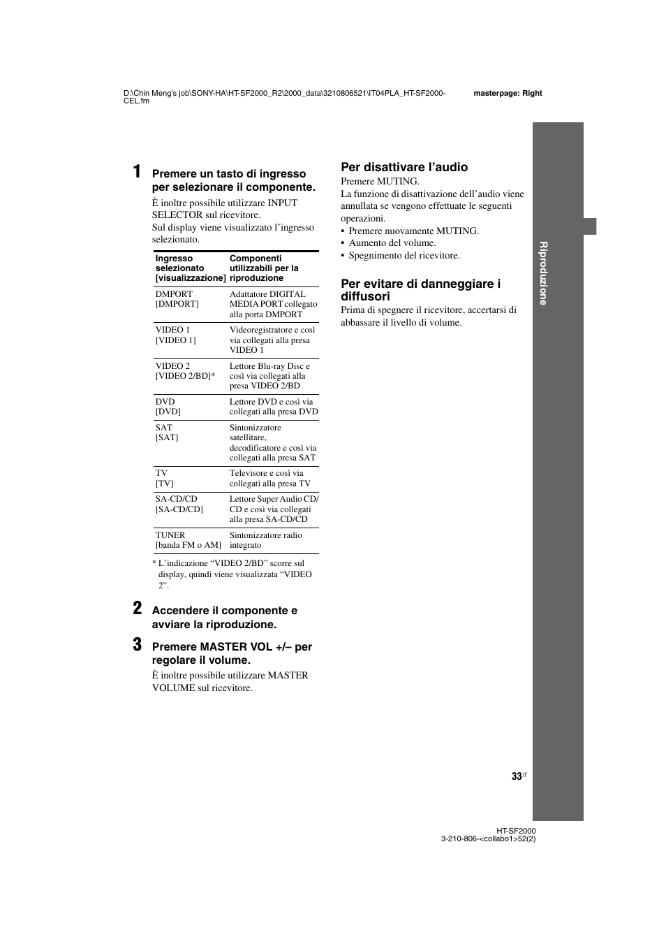 Ine 33, 34, Per disattivare l’audio, Per evitare di danneggiare i diffusori | Sony HT-SS2000 User Manual | Page 33 / 148