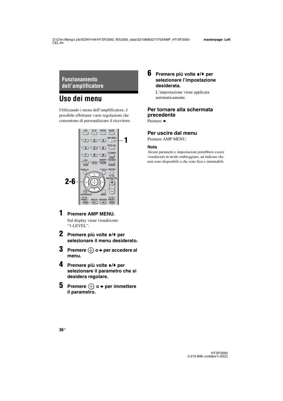 Funzionamento dell’amplificatore, Uso dei menu, Per tornare alla schermata precedente | Per uscire dal menu | Sony HT-SS2000 User Manual | Page 36 / 148