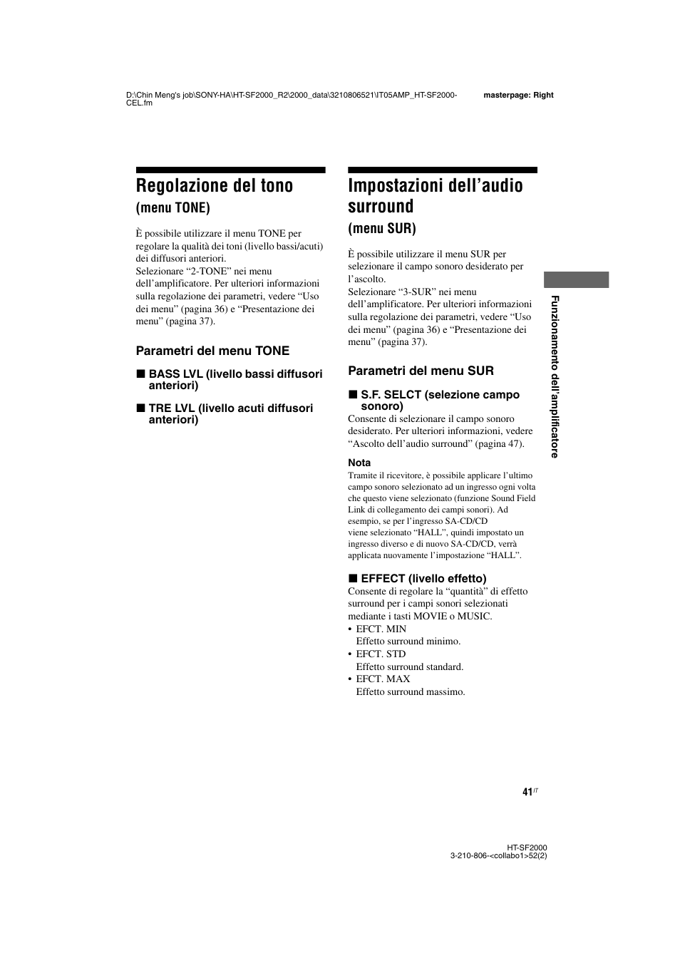 Regolazione del tono (menu tone), Impostazioni dell’audio surround (menu sur), Menu sur) | Regolazione del tono, Impostazioni dell’audio surround, Menu tone) | Sony HT-SS2000 User Manual | Page 41 / 148