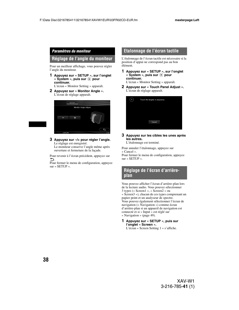 Paramètres du moniteur, Réglage de l’angle du moniteur, Etalonnage de l’écran tactile | Réglage de l’écran d’arrière- plan, Réglage de l’écran d’arrière-plan | Sony XAV-W1 User Manual | Page 172 / 344