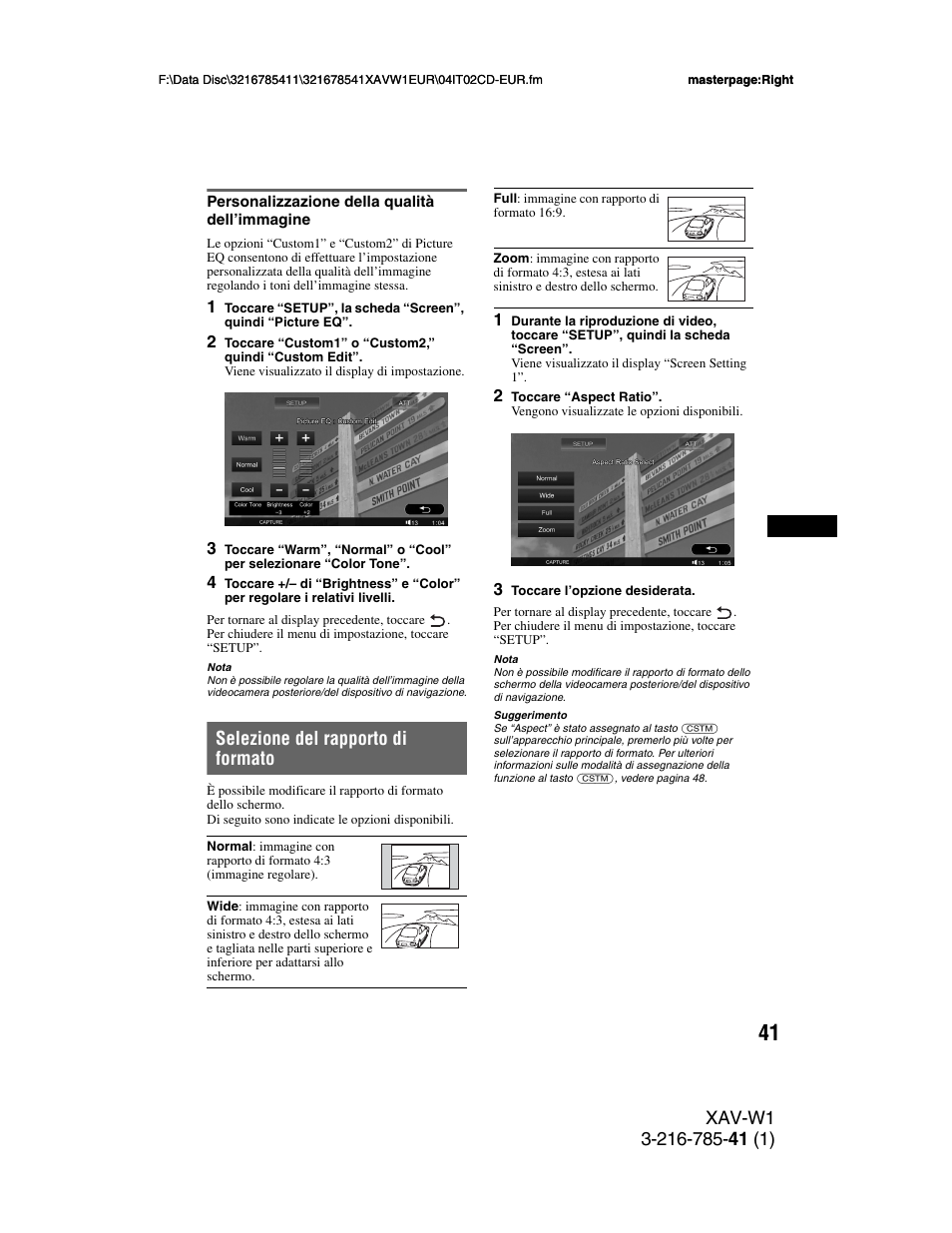Personalizzazione della qualità dell’immagine, Selezione del rapporto di formato, Personalizzazione della qualità | Dell’immagine | Sony XAV-W1 User Manual | Page 245 / 344