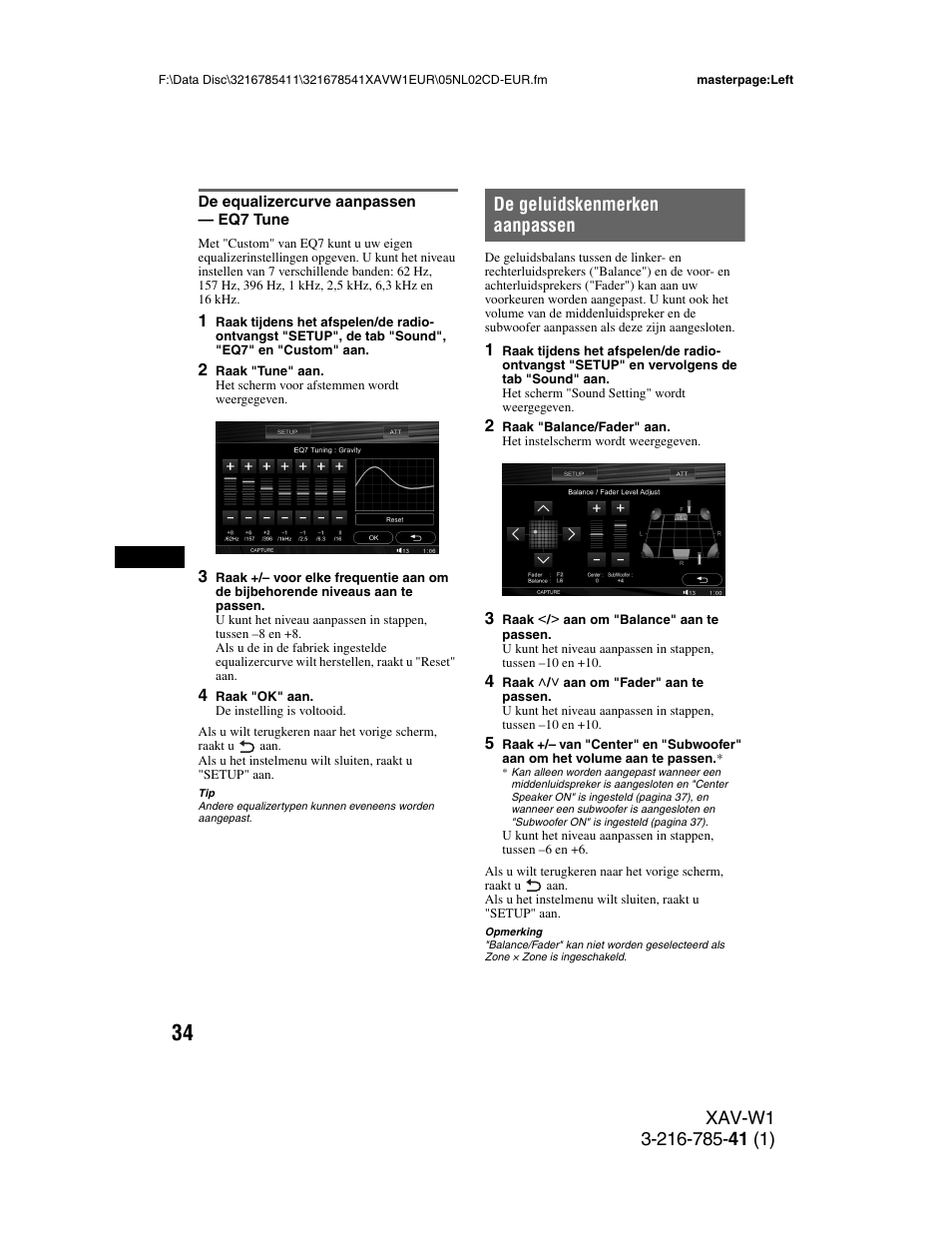 De equalizercurve aanpassen - eq7 tune, De geluidskenmerken aanpassen, De equalizercurve aanpassen | Eq7 tune | Sony XAV-W1 User Manual | Page 308 / 344