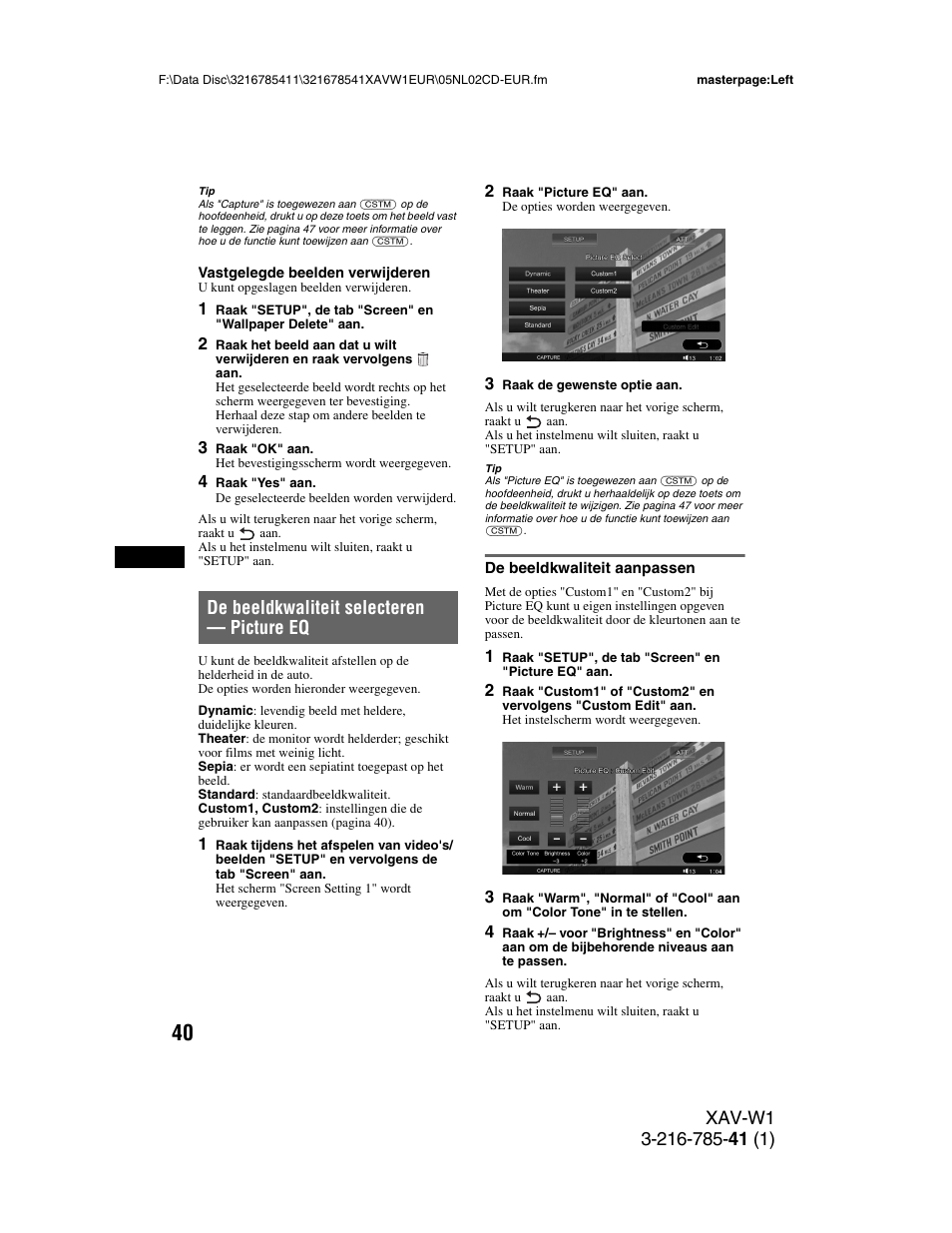 De beeldkwaliteit selecteren - picture eq, De beeldkwaliteit aanpassen, De beeldkwaliteit selecteren | Picture eq, De beeldkwaliteit selecteren — picture eq | Sony XAV-W1 User Manual | Page 314 / 344
