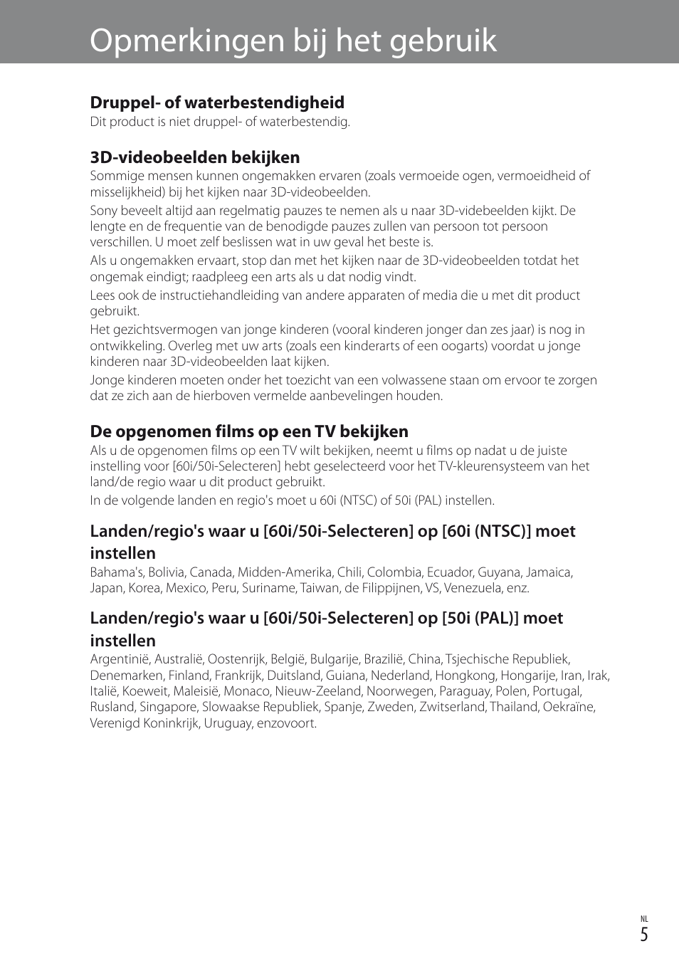 Opmerkingen bij het gebruik | Sony DEV-3 User Manual | Page 25 / 88
