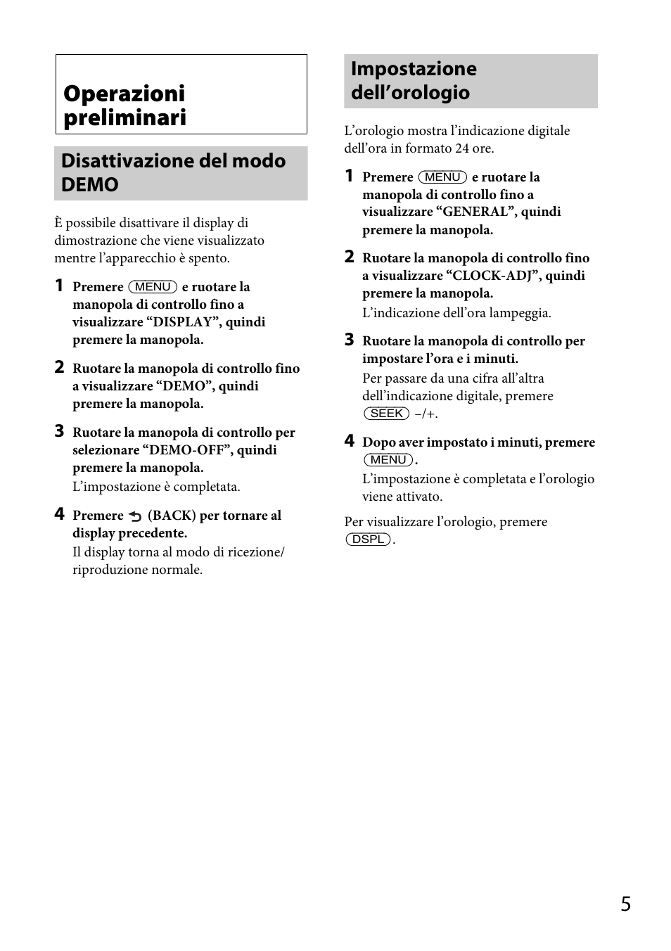 Operazioni preliminari, Disattivazione del modo demo, Impostazione dell’orologio | Sony CDX-DAB500U User Manual | Page 103 / 168