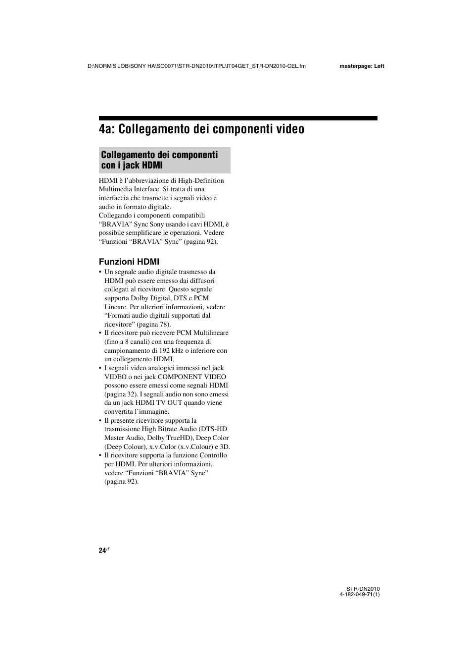 4a: collegamento dei componenti video, Collegamento dei componenti con i jack hdmi | Sony STR-DN2010 User Manual | Page 24 / 328