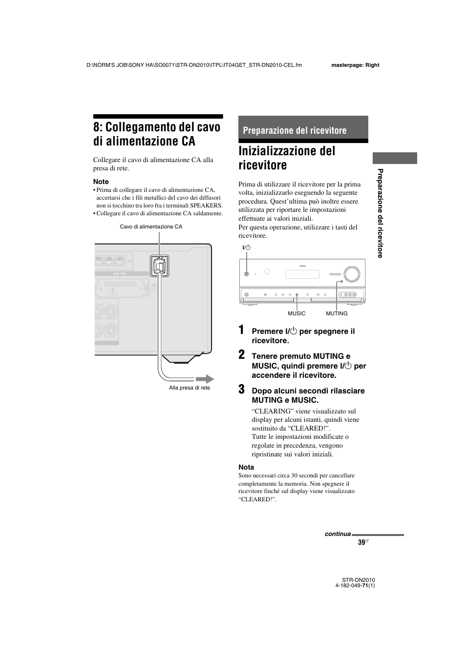 Collegamento del cavo di alimentazione ca, Preparazione del ricevitore, Inizializzazione del ricevitore | Collegamento del cavo di alimentazione | Sony STR-DN2010 User Manual | Page 39 / 328