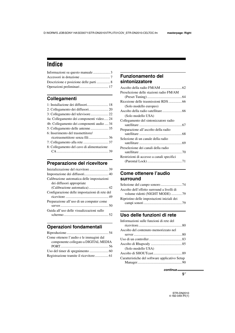 Indice, Collegamenti, Preparazione del ricevitore | Operazioni fondamentali, Funzionamento del sintonizzatore, Come ottenere l’audio surround, Uso delle funzioni di rete | Sony STR-DN2010 User Manual | Page 5 / 328