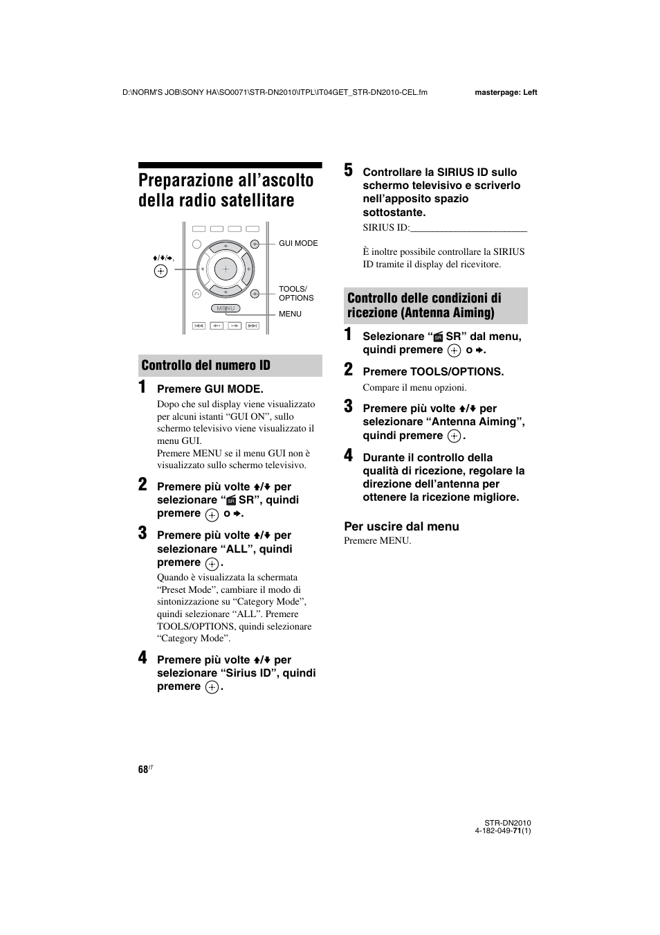 Preparazione all’ascolto della radio satellitare, Preparazione all’ascolto della radio, Satellitare | Preparazione all’ascolto della radio satellitare 1 | Sony STR-DN2010 User Manual | Page 68 / 328