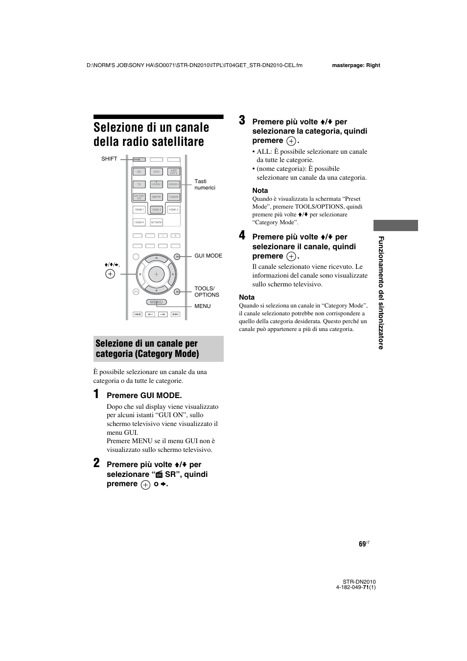 Selezione di un canale della radio satellitare, Selezione di un canale della radio, Satellitare | Sony STR-DN2010 User Manual | Page 69 / 328