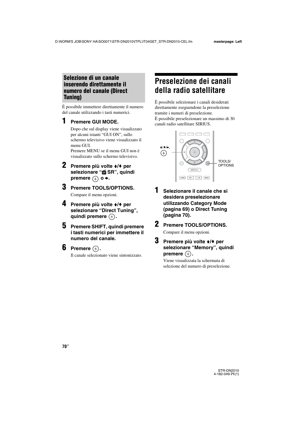 Preselezione dei canali della radio satellitare, Preselezione dei canali della radio, Satellitare | Sony STR-DN2010 User Manual | Page 70 / 328