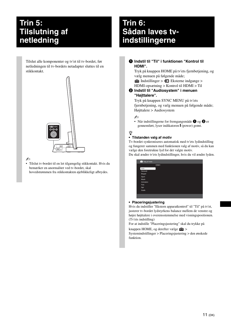 Trin 5: tilslutning af netledning, Trin 6: sådan laves tv-indstillingerne, Trin 6: sådan laves tv- indstillingerne | Sony SU-B461S User Manual | Page 119 / 255