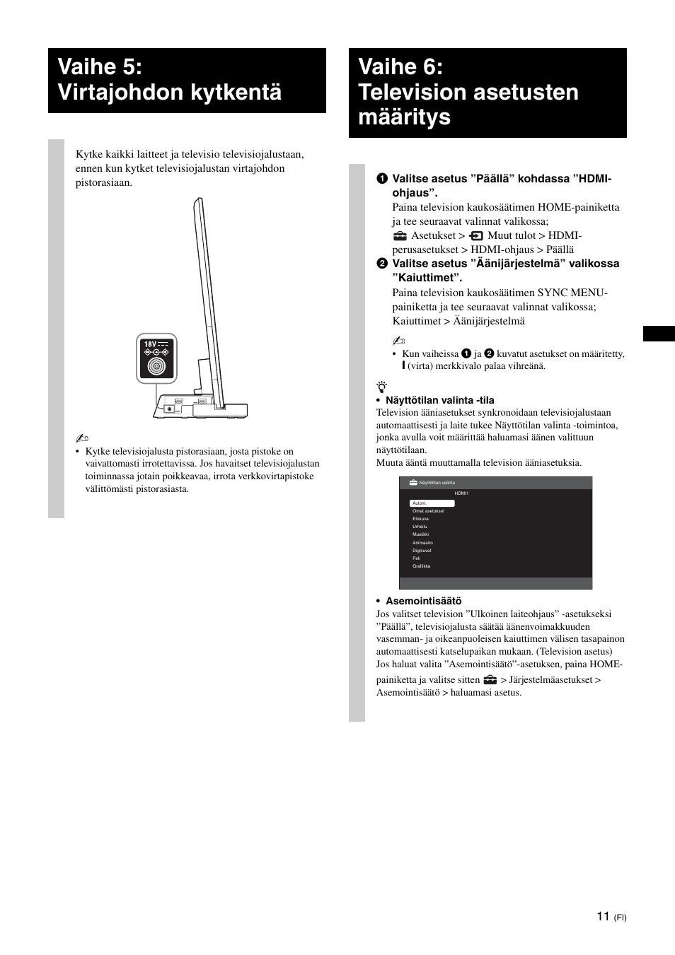 Vaihe 5: virtajohdon kytkentä, Vaihe 6: television asetusten määritys | Sony SU-B461S User Manual | Page 131 / 255