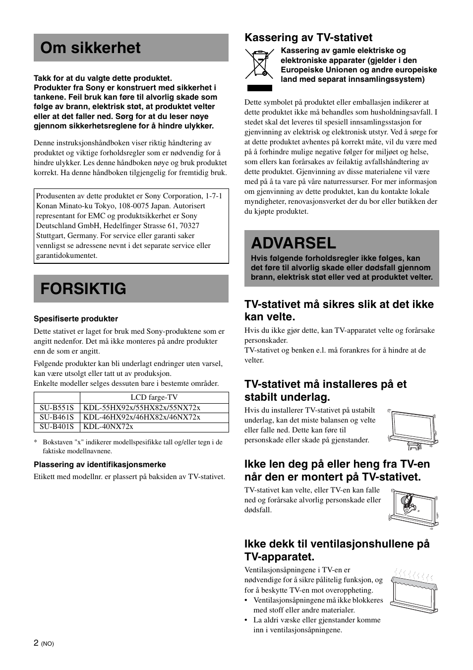 Om sikkerhet, Forsiktig, Advarsel | Kassering av tv-stativet, Tv-stativet må sikres slik at det ikke kan velte, Tv-stativet må installeres på et stabilt underlag, Ikke dekk til ventilasjonshullene på tv-apparatet | Sony SU-B461S User Manual | Page 134 / 255