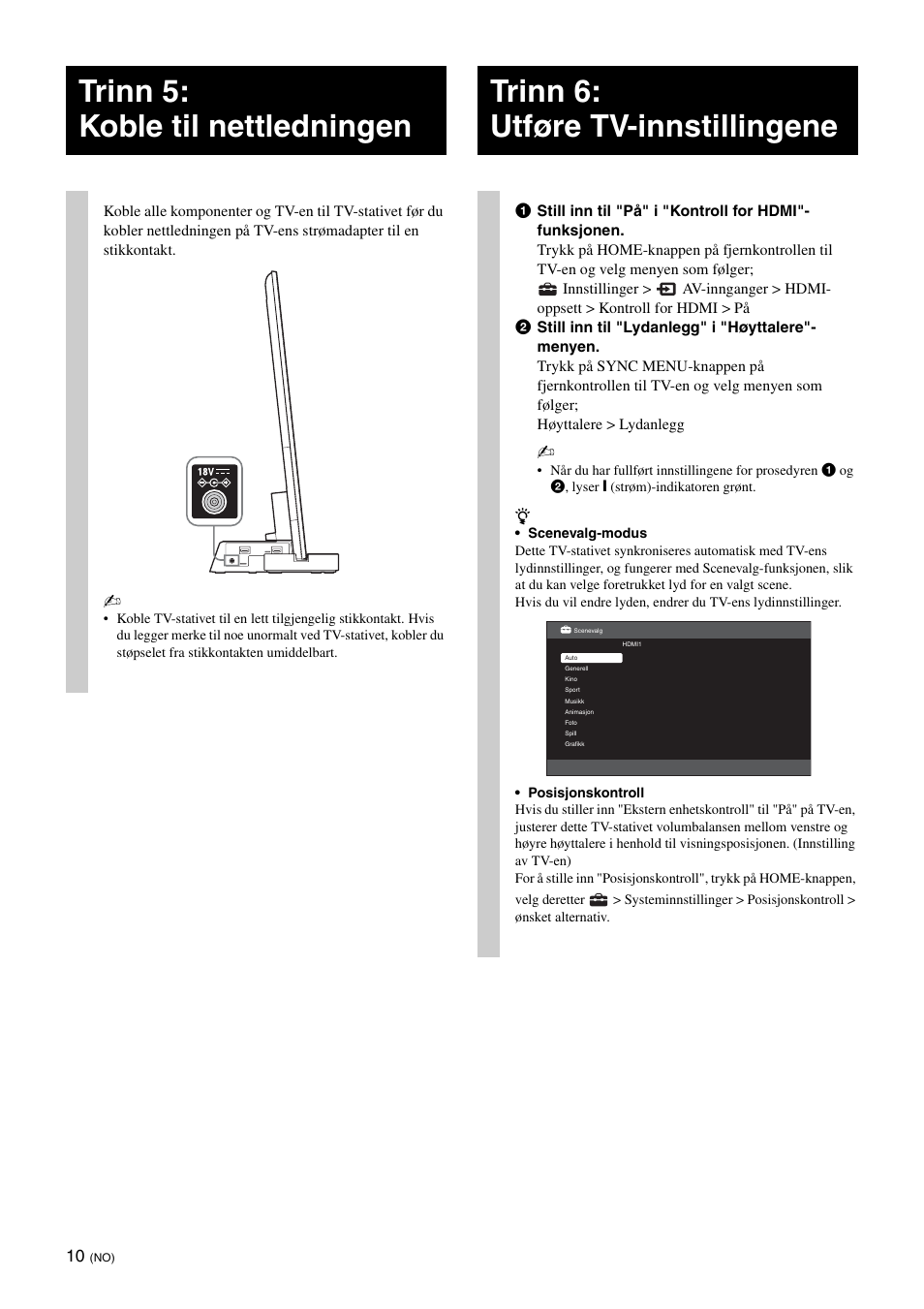 Trinn 5: koble til nettledningen, Trinn 6: utføre tv-innstillingene | Sony SU-B461S User Manual | Page 142 / 255