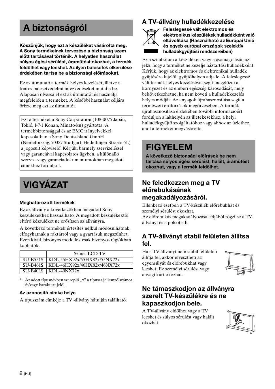 A biztonságról, Vigyázat, Figyelem | A tv-állvány hulladékkezelése, A tv-állványt stabil felületen állítsa fel | Sony SU-B461S User Manual | Page 172 / 255