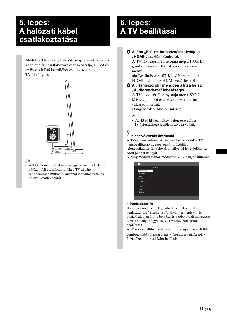 Lépés: a hálózati kábel csatlakoztatása, Lépés: a tv beállításai | Sony SU-B461S User Manual | Page 181 / 255