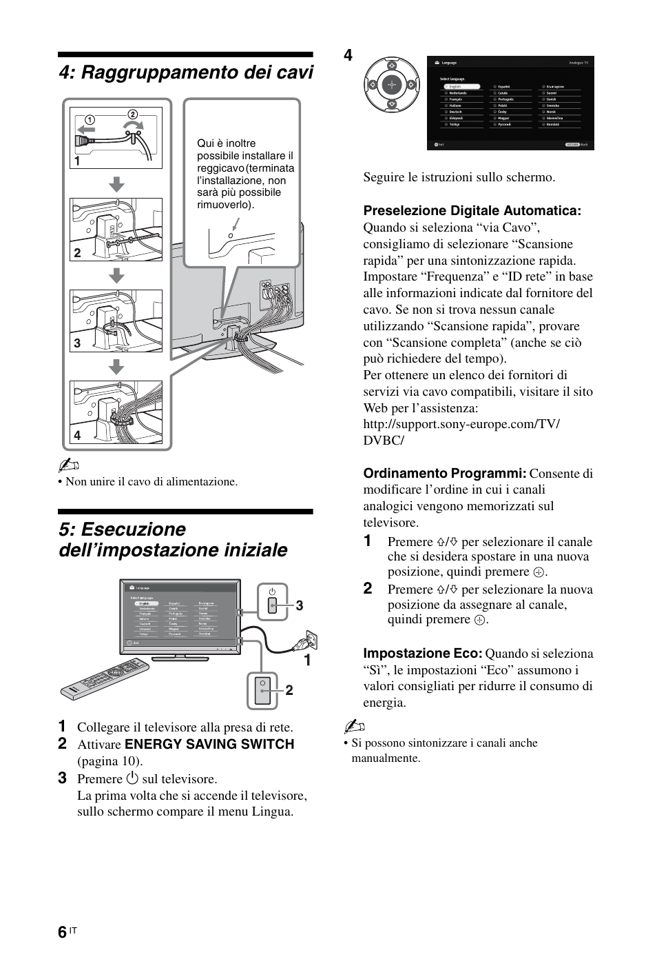 Raggruppamento dei cavi, Esecuzione dell’impostazione iniziale | Sony KDL-46Z5500 User Manual | Page 84 / 160