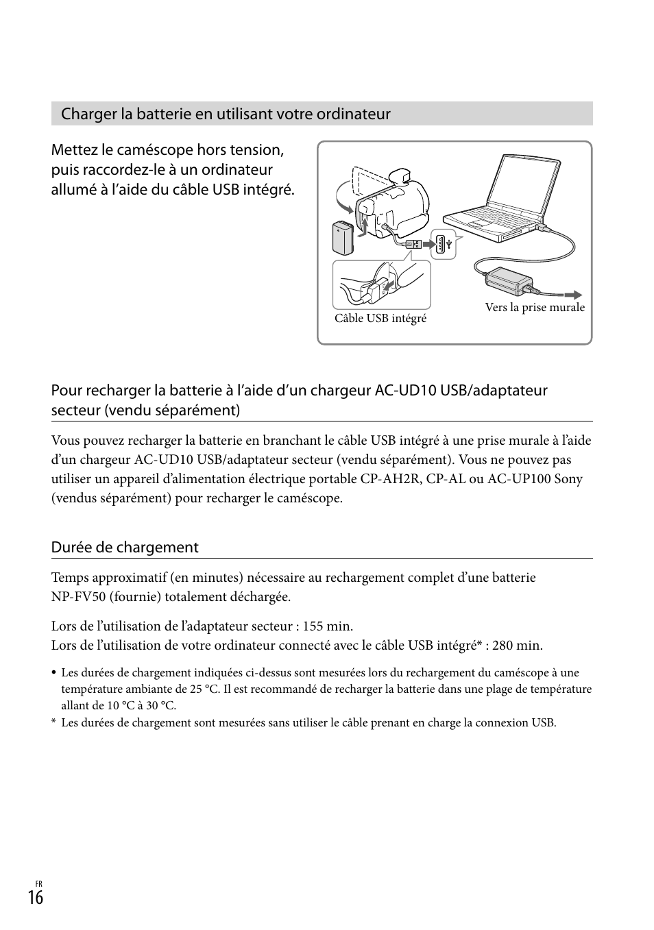 Charger la batterie en utilisant votre ordinateur, É (16) | Sony HDR-PJ780VE User Manual | Page 16 / 371