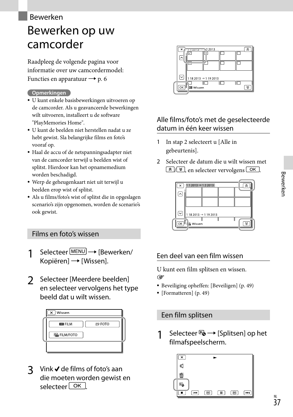 Bewerken, Bewerken op uw camcorder, Films en foto’s wissen | Een film splitsen, Films en foto’s wissen een film splitsen | Sony HDR-PJ780VE User Manual | Page 187 / 371