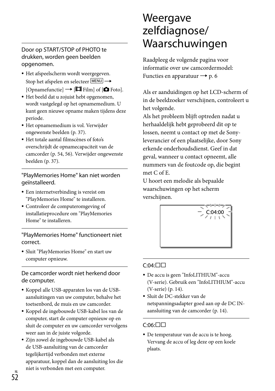 Weergave zelfdiagnose/waarschuwingen, Weergave zelfdiagnose/ waarschuwingen | Sony HDR-PJ780VE User Manual | Page 202 / 371