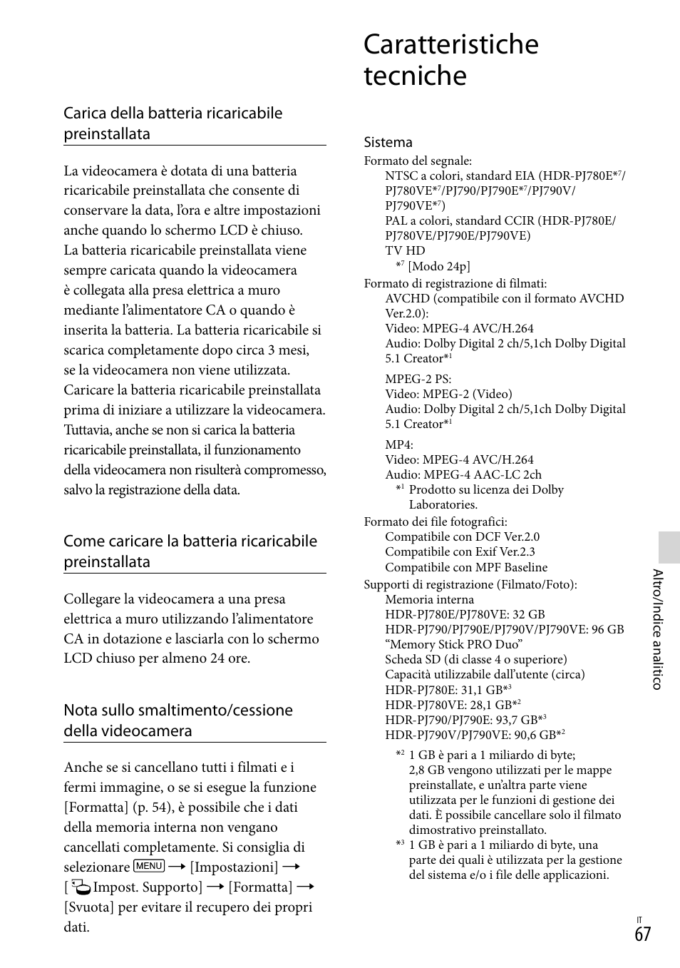 Caratteristiche tecniche, Carica della batteria ricaricabile preinstallata, Nota sullo smaltimento/cessione della videocamera | Sony HDR-PJ780VE User Manual | Page 289 / 371