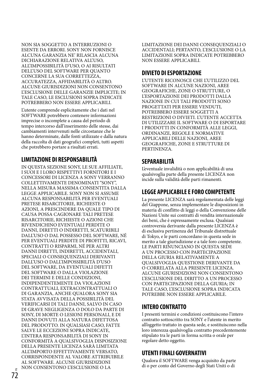 Limitazione di responsabilità, Divieto di esportazione, Separabilità | Legge applicabile e foro competente, Intero contratto, Utenti finali governativi | Sony HDR-PJ780VE User Manual | Page 294 / 371