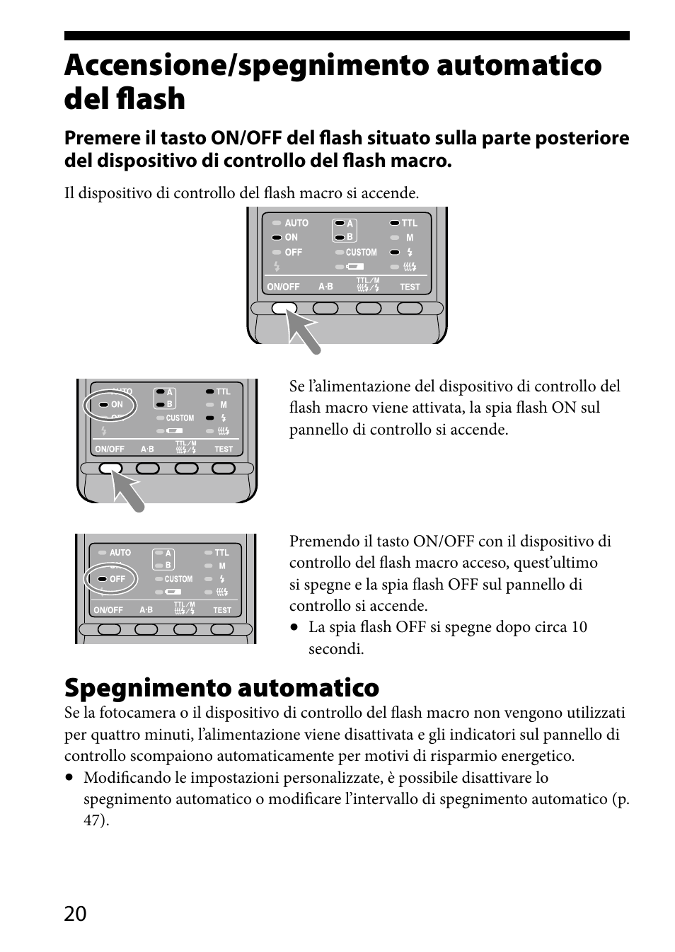 Accensione/spegnimento automaticodel flash, Accensione/spegnimento, Automatico del flash | Accensione/spegnimento automatico del flash, Spegnimento automatico | Sony HVL-MT24AM User Manual | Page 196 / 293