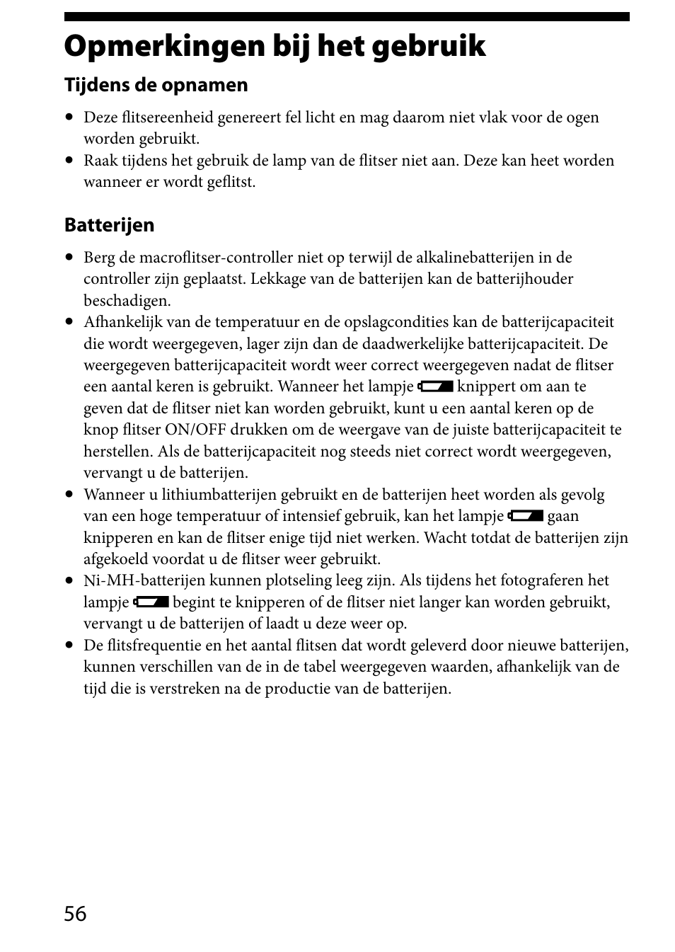 Opmerkingen bij het gebruik, Tijdens de opnamen, Batterijen | Sony HVL-MT24AM User Manual | Page 290 / 293