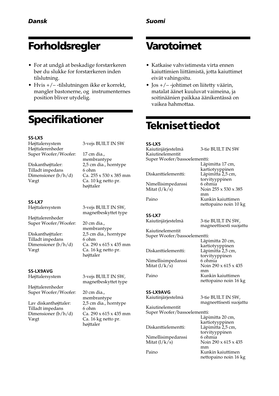 Forholdsregler, Specifikationer, Varotoimet | Tekniset tiedot, Dansk, Suomi | Sony SS-LX5 User Manual | Page 6 / 12