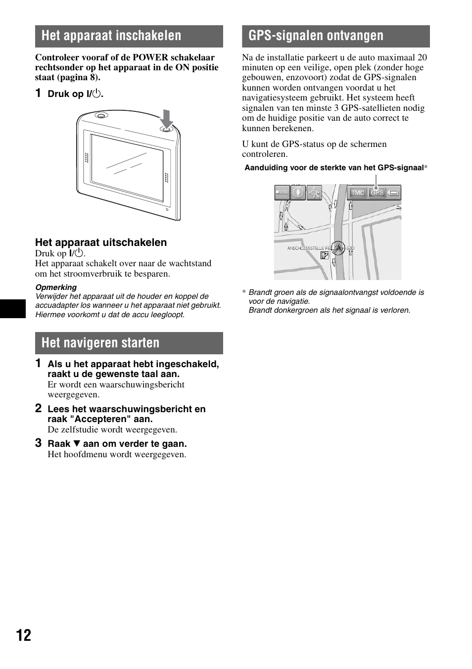 Het apparaat inschakelen, Het navigeren starten, Gps-signalen ontvangen | S 12 | Sony NV-U50 User Manual | Page 94 / 216