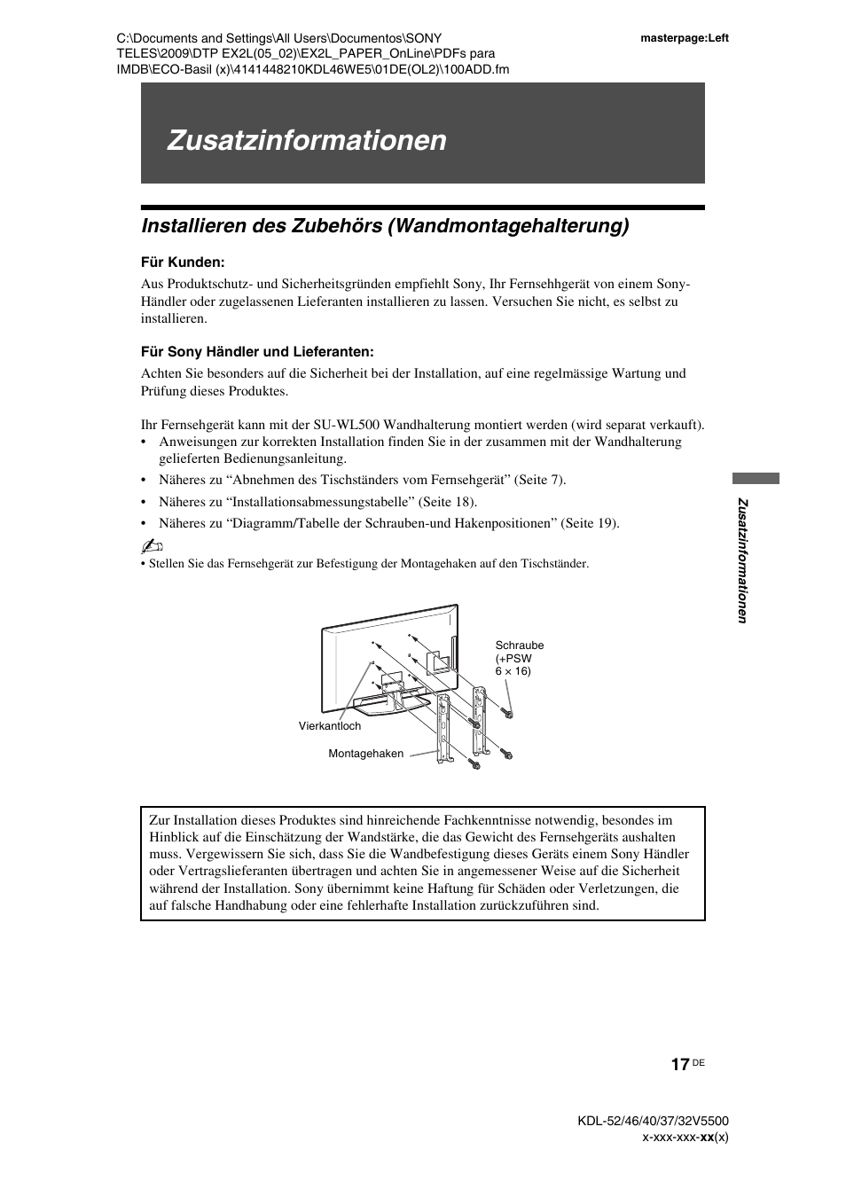 Zusatzinformationen, Installieren des zubehörs (wandmontagehalterung), Für kunden | Für sony händler und lieferanten | Sony KDL-40WE5 User Manual | Page 17 / 152