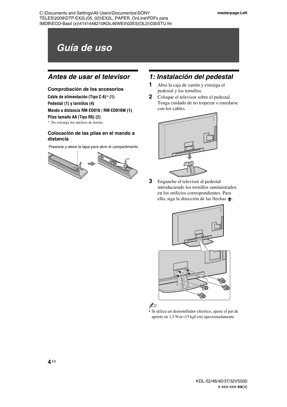 Guía de uso, Antes de usar el televisor, Comprobación de los accesorios | Colocación de las pilas en el mando a distancia, Instalación del pedestal | Sony KDL-40WE5 User Manual | Page 29 / 152