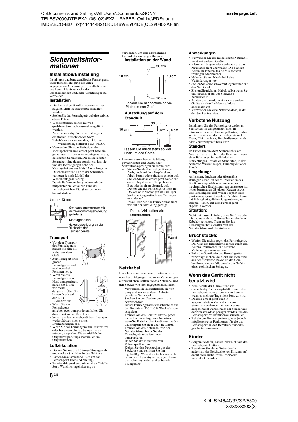 Sicherheitsinfor- mationen, Sicherheitsinfor-mationen, Sicherheitsinfor-mationen” (seite 8) | Installation/einstellung, Netzkabel, Verbotene nutzung, Bruchstücke, Wenn das gerät nicht benutzt wird, Kinder | Sony KDL-40WE5 User Manual | Page 8 / 152