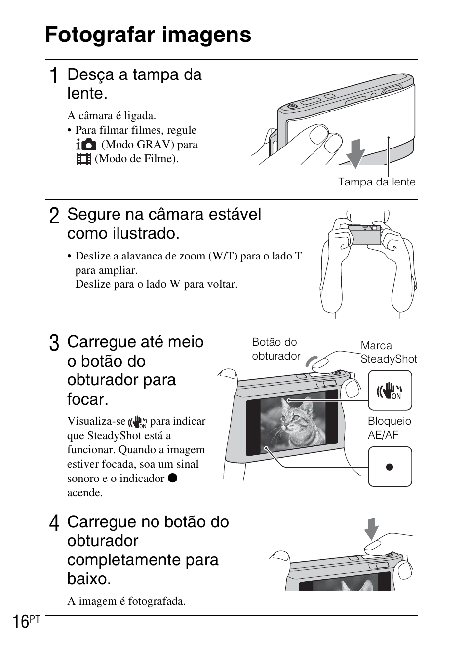 Fotografar imagens, Fotografar imagens 1, Desça a tampa da lente | Segure na câmara estável como ilustrado, Carregue até meio o botão do obturador para focar | Sony DSC-TX1 User Manual | Page 114 / 483
