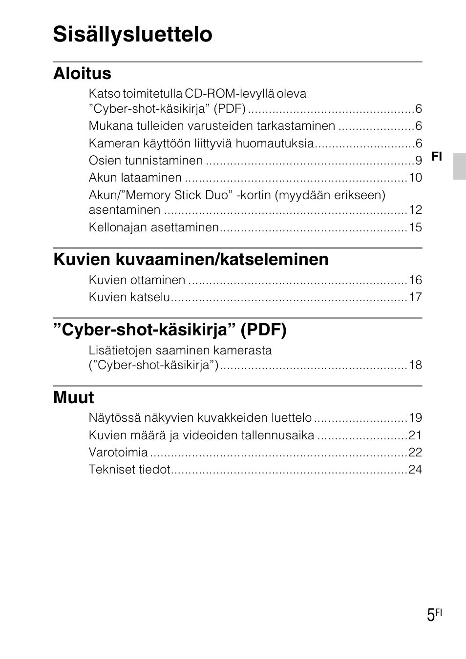 Sisällysluettelo, Aloitus, Kuvien kuvaaminen/katseleminen | Cyber-shot-käsikirja” (pdf), Muut | Sony DSC-TX1 User Manual | Page 307 / 483