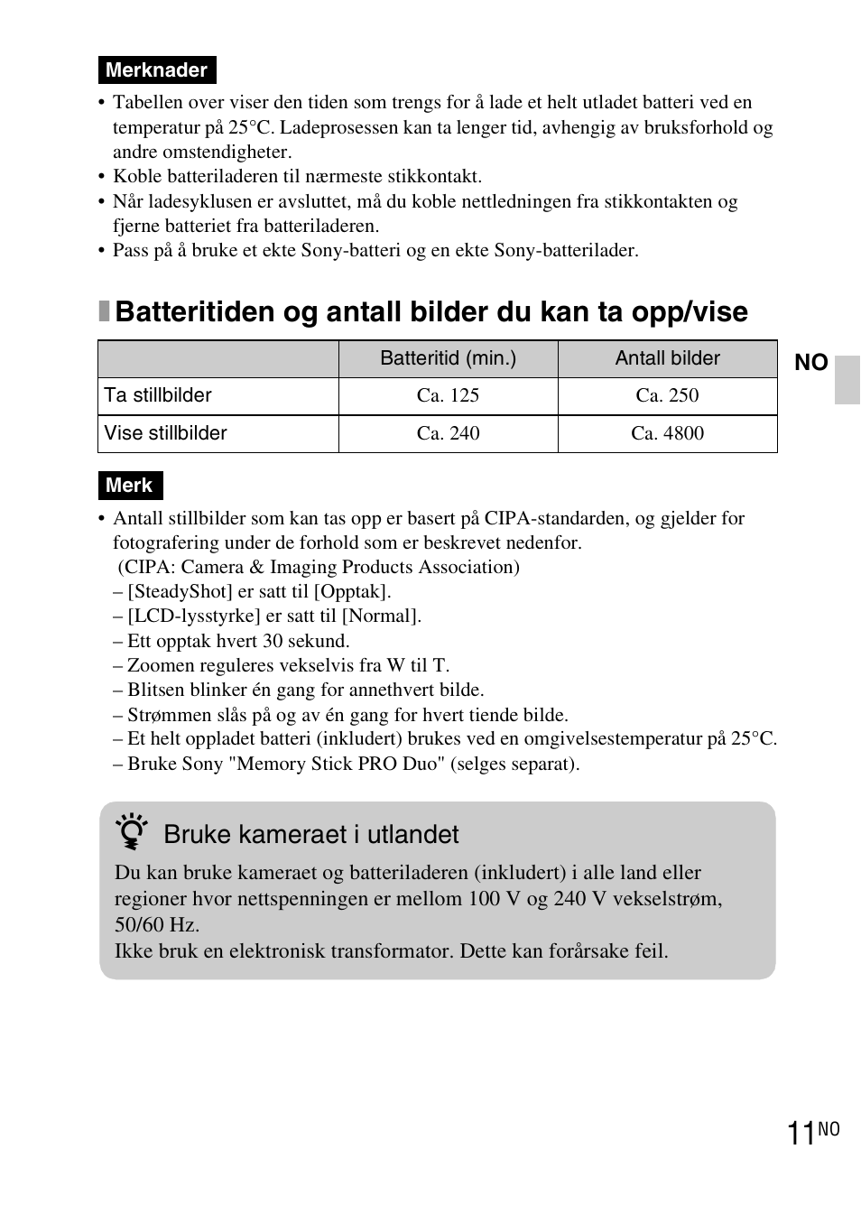 Xbatteritiden og antall bilder du kan ta opp/vise, Bruke kameraet i utlandet | Sony DSC-TX1 User Manual | Page 337 / 483