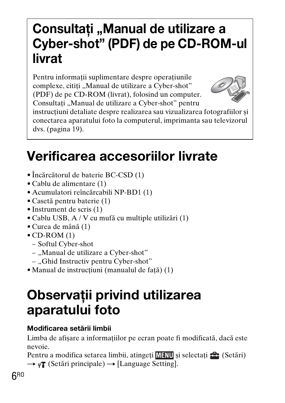 Verificarea accesoriilor livrate, Observaţii privind utilizarea aparatului foto | Sony DSC-TX1 User Manual | Page 404 / 483