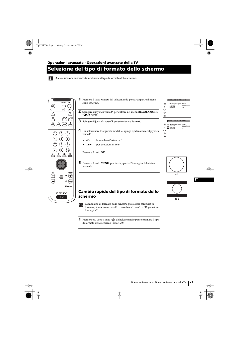 Selezione del tipo di formato dello schermo, Cambio rapido del tipo di formato dello schermo, 21 it | Operazioni avanzate - operazioni avanzate della tv | Sony KP-41PX1 User Manual | Page 148 / 224