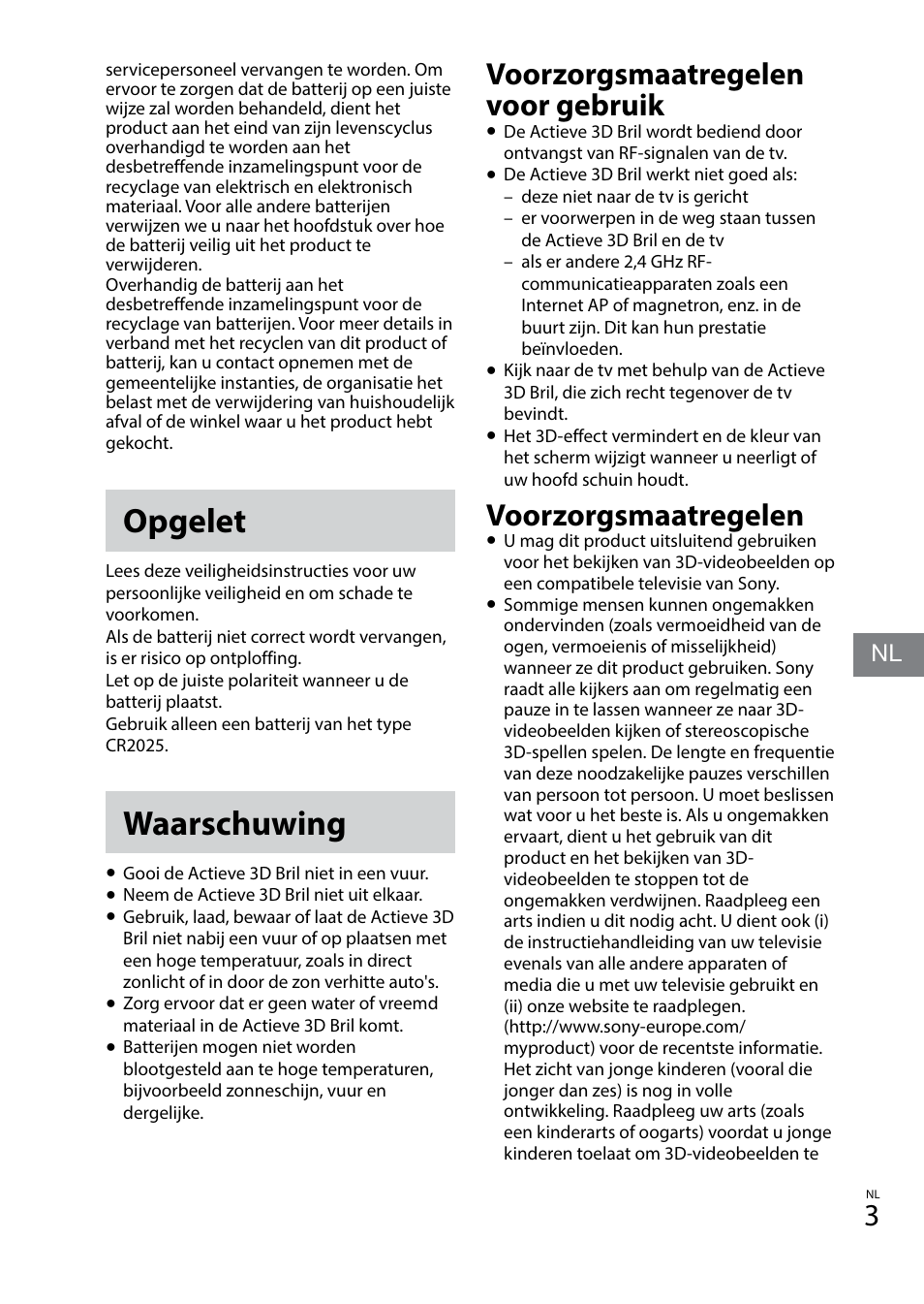 Opgelet, Waarschuwing, Voorzorgsmaatregelen voor gebruik | Voorzorgsmaatregelen | Sony TDG-BT400A User Manual | Page 27 / 128