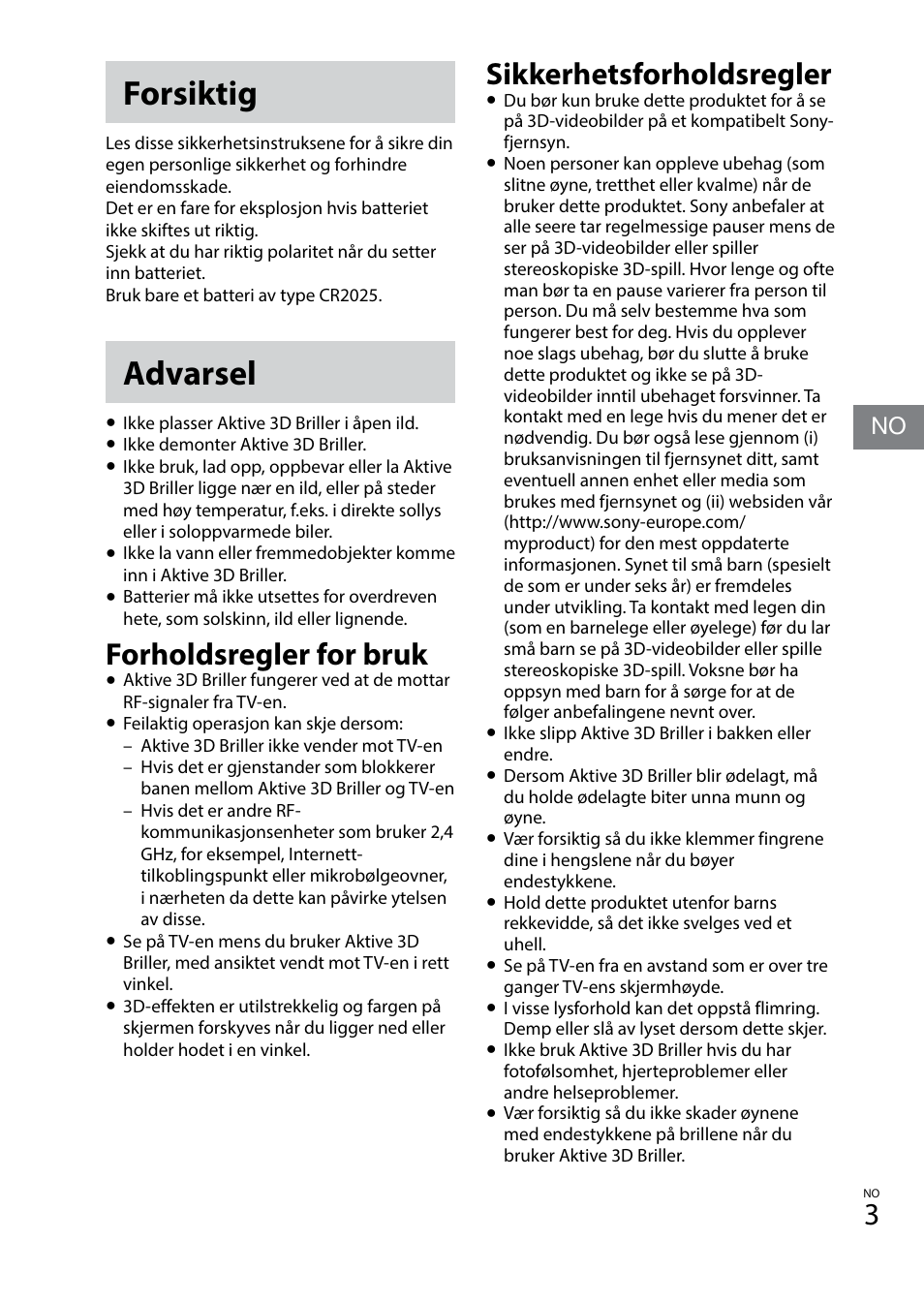 Forsiktig, Advarsel, Sikkerhetsforholdsregler | Forholdsregler for bruk | Sony TDG-BT400A User Manual | Page 69 / 128