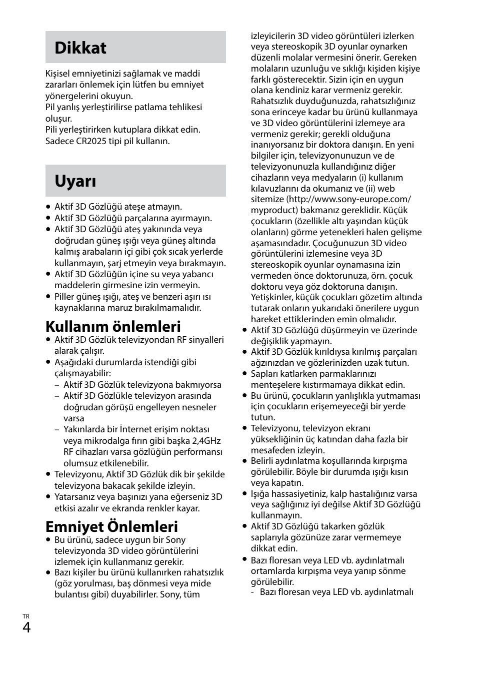 Dikkat, Uyarı, Kullanım önlemleri | Emniyet önlemleri | Sony TDG-BT400A User Manual | Page 82 / 128