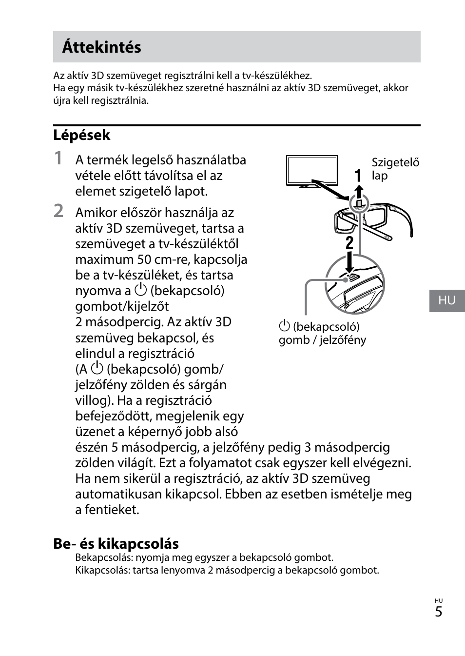 Áttekintés, Lépések, Be- és kikapcsolás | Sony TDG-BT400A User Manual | Page 89 / 128