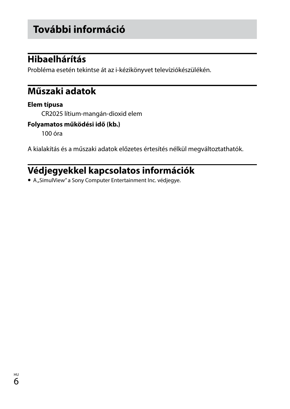 További információ, Hibaelhárítás, Műszaki adatok | Védjegyekkel kapcsolatos információk | Sony TDG-BT400A User Manual | Page 90 / 128
