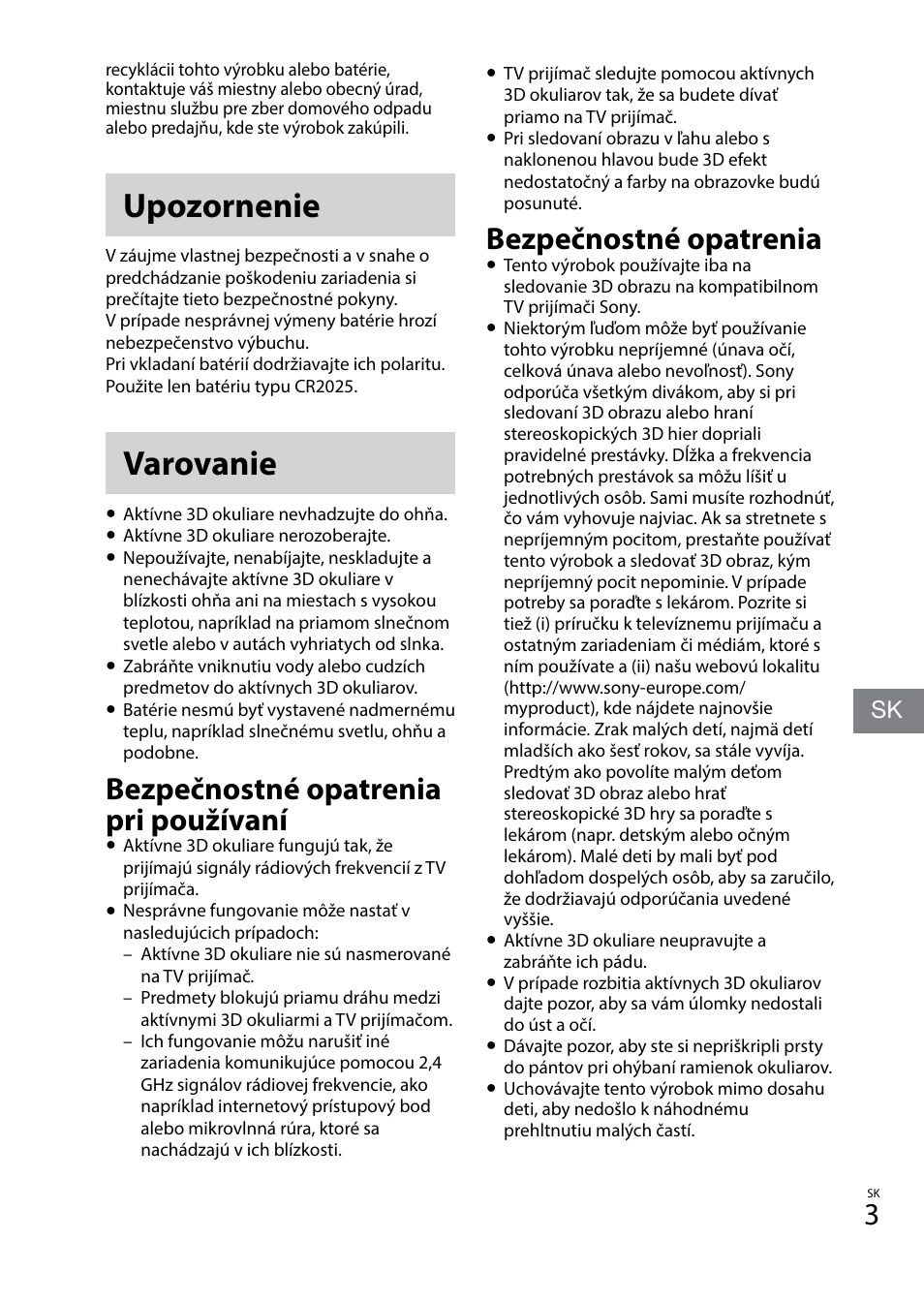 Upozornenie, Varovanie, Bezpečnostné opatrenia | Bezpečnostné opatrenia pri používaní | Sony TDG-BT400A User Manual | Page 99 / 128