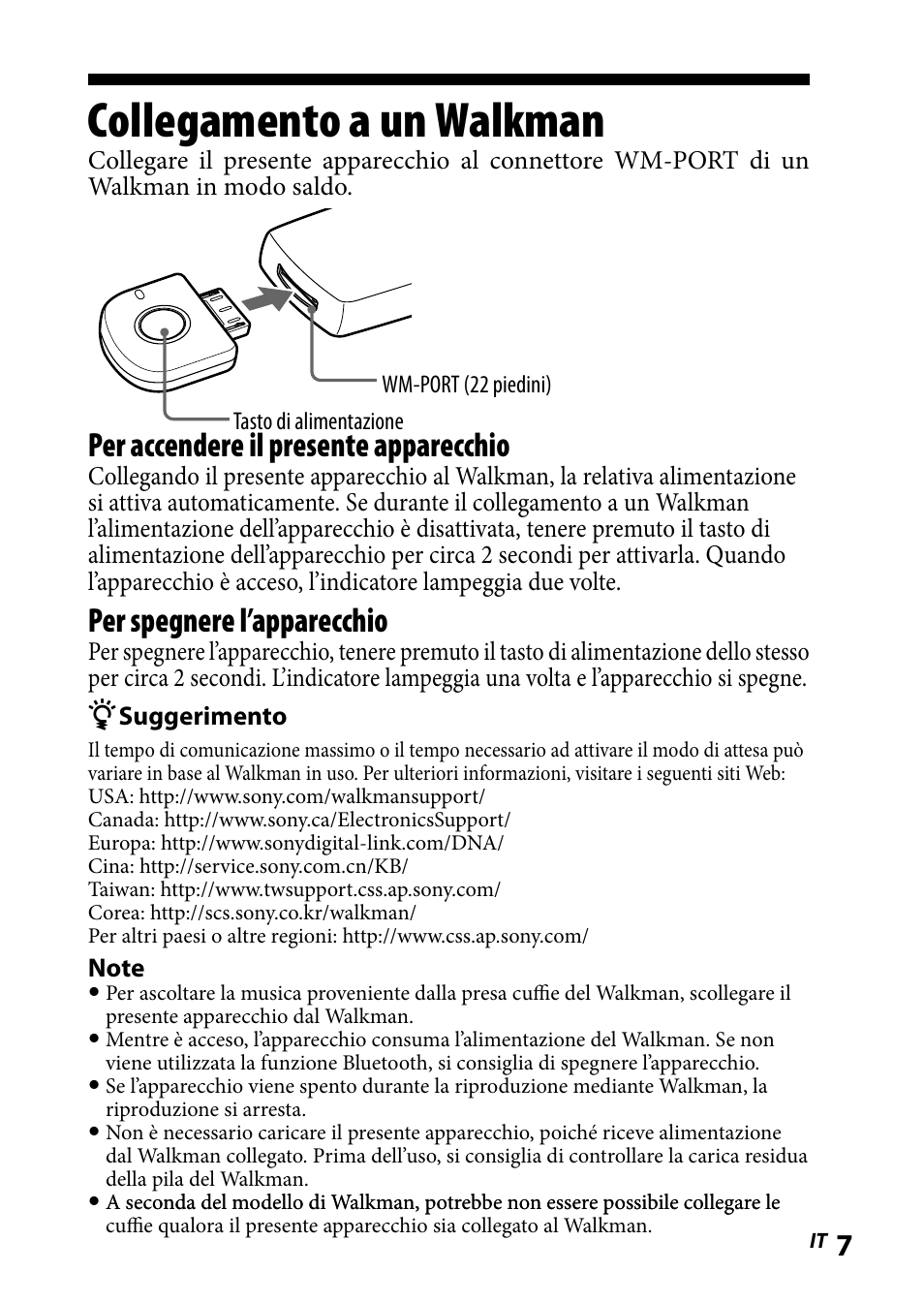 Collegamento a un walkman, Per accendere il presente apparecchio, Per spegnere l’apparecchio | Sony WLA-NWB1 User Manual | Page 79 / 91