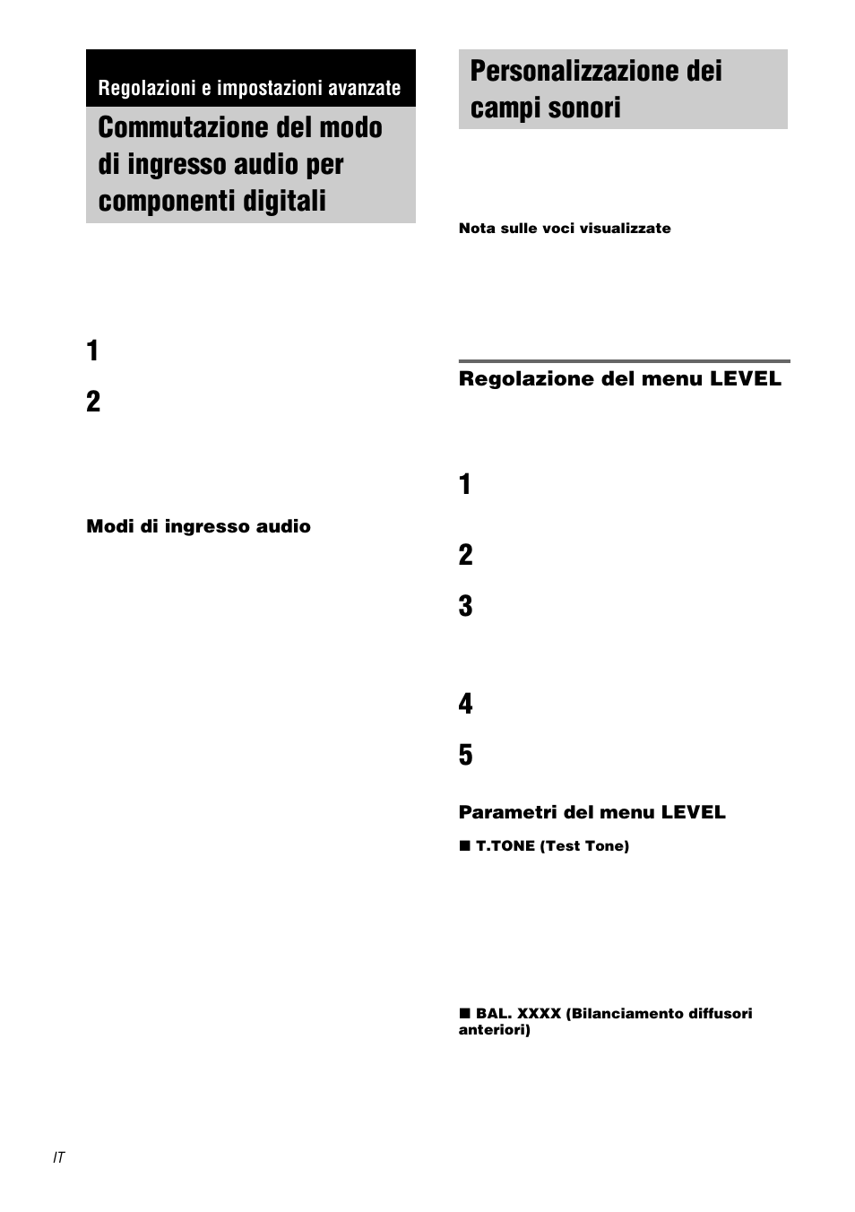 Regolazioni e impostazioni avanzate, Input mode, Personalizzazione dei campi sonori | Commutazione del modo di ingresso, Audio per componenti digitali — input mode | Sony STR-DA1000ES User Manual | Page 158 / 180