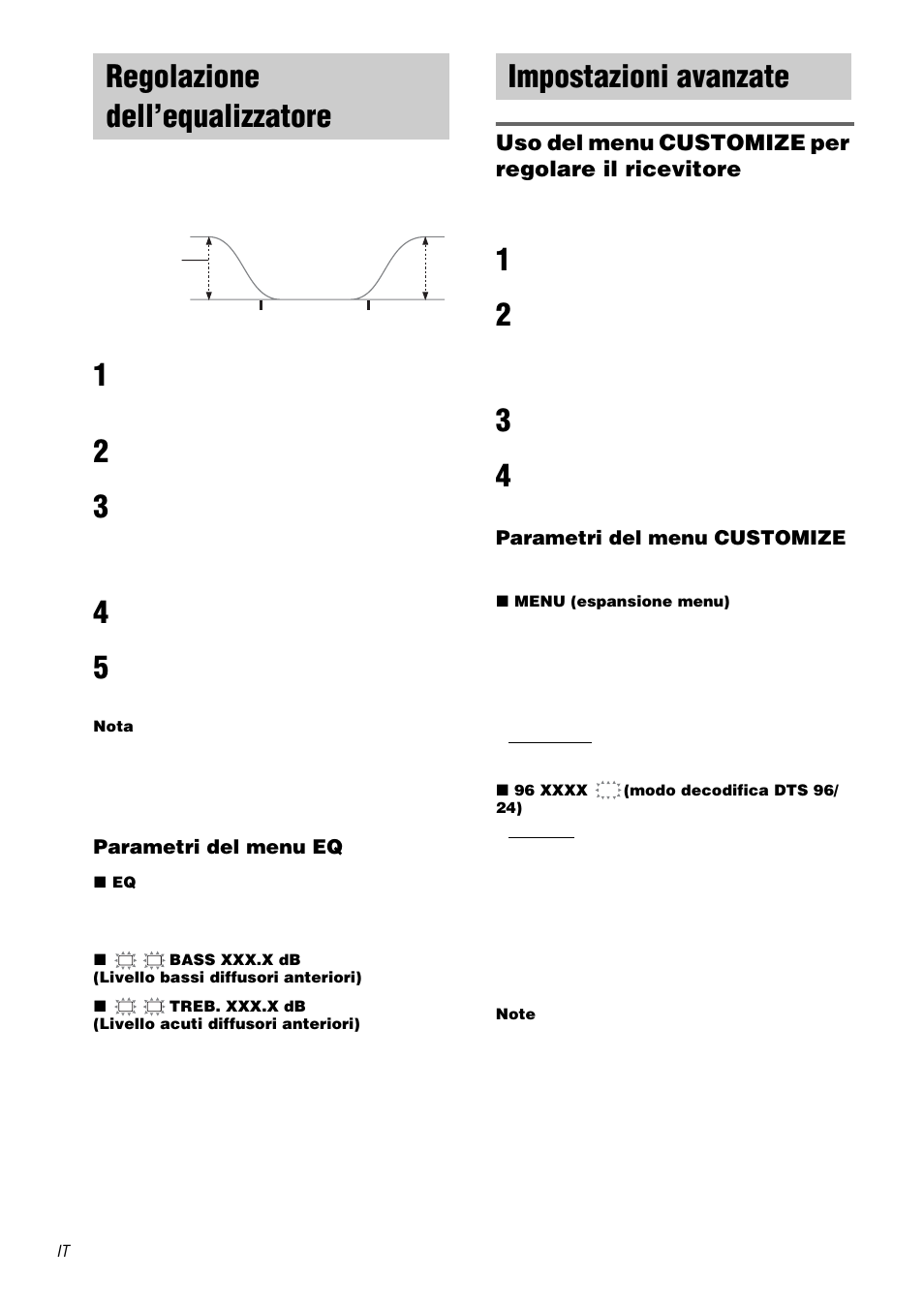 Regolazione dell’equalizzatore, Impostazioni avanzate, Uso del menu customize per regolare il ricevitore | Sony STR-DA1000ES User Manual | Page 160 / 180