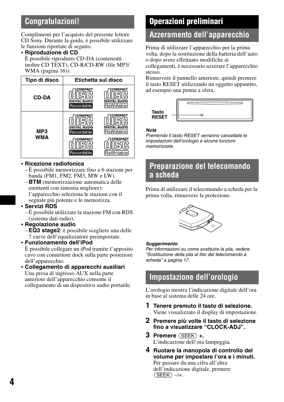 Congratulazioni, Operazioni preliminari, Azzeramento dell’apparecchio | Preparazione del telecomando a scheda, Impostazione dell’orologio | Sony CDX-GT44IP User Manual | Page 62 / 100